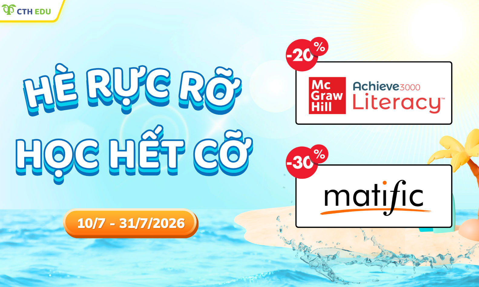 Hè Rực Rỡ - Học Hết Cỡ: Nhận ngay Ưu đãi đến 30% cho Achieve3000 & Matific